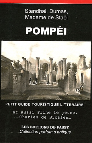 Pompéi. Petit guide touristique littéraire