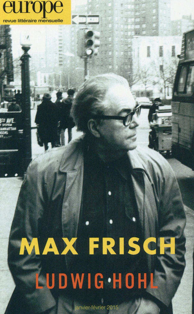 MAX FRISCH LUDWIG HOHL N1029 1030 JANV FEV. 2015