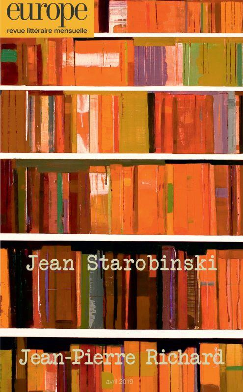JEAN STAROBINSKI JEAN-PIERRE RICHARD - N 1080 AVRIL 2019