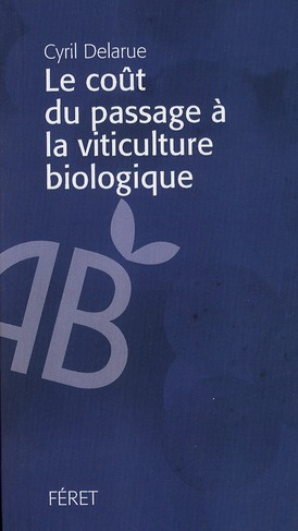 Le coût du passage à la viticulture biologique