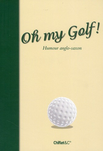 Oh my Golf ! Humour anglo-saxon