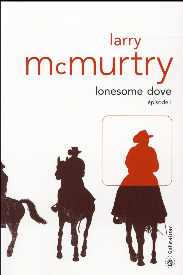 Lonesome Dove Tome 1