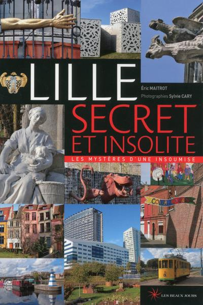 Lille secret et insolite