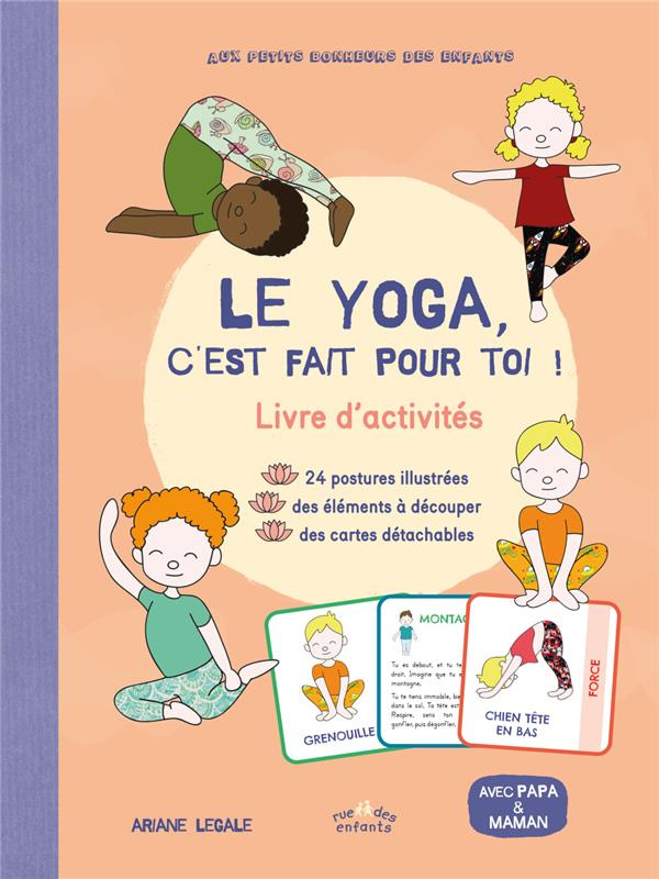 Le yoga, c'est fait pour toi ! Livre d'activités