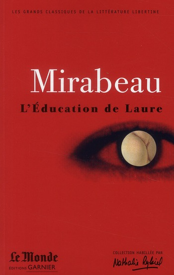L'Education de Laure. Ma conversion ou le libertin de qualité