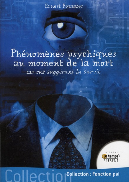 Phénomènes psychiques au moment de la mort. 110 cas suggérant la survie