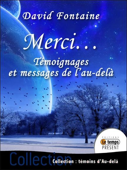 Merci... . Témoignages et messages de l'au-delà