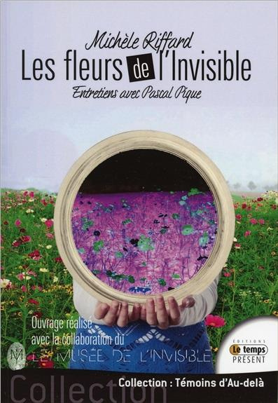 Les fleurs de l'invisible