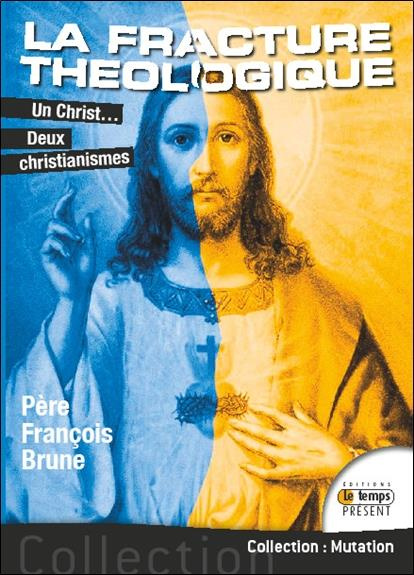 Un Christ... Deux christianismes. La fracture théologique