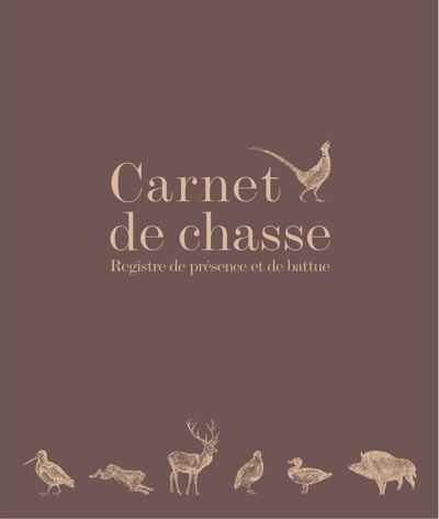 Carnet de chasse. Registre de présence et de battue