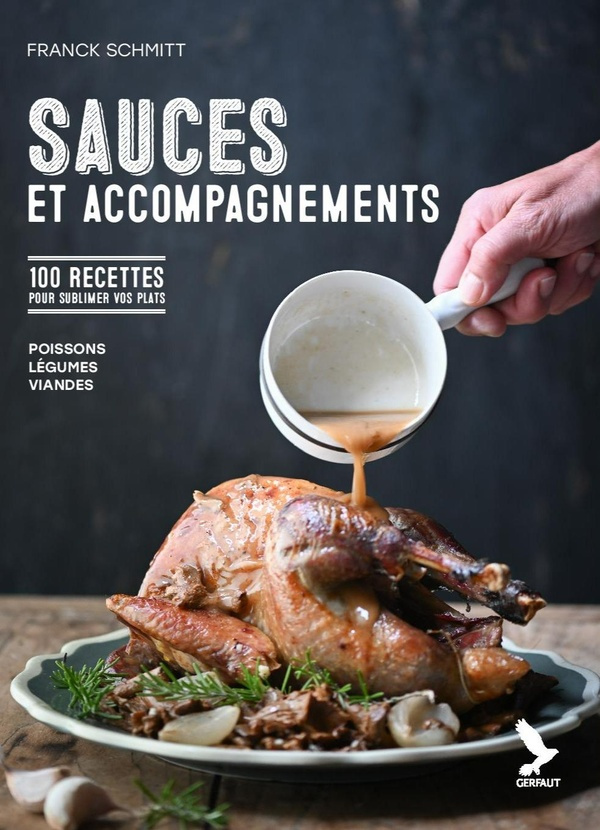 Sauces et accompagnements. 100 recettes pour tous les jours