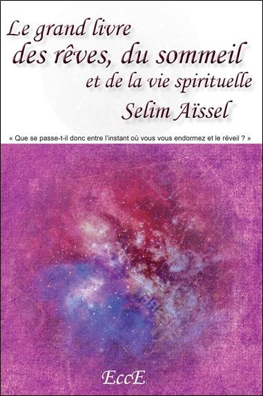 Le grand livre des rêves, du sommeil et de la vie spirituelle