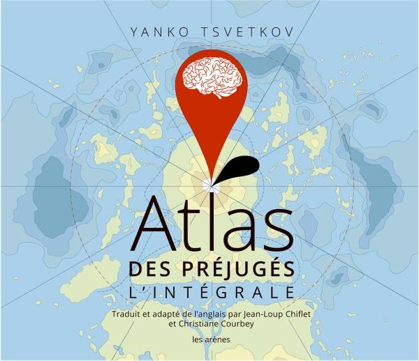 Atlas des préjugés. L'intégrale