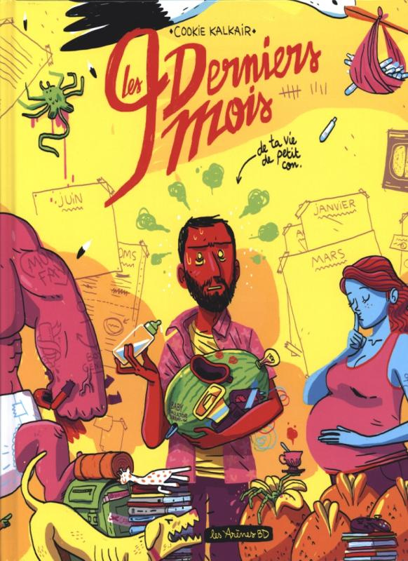 Les 9 derniers mois de ta vie de petit con