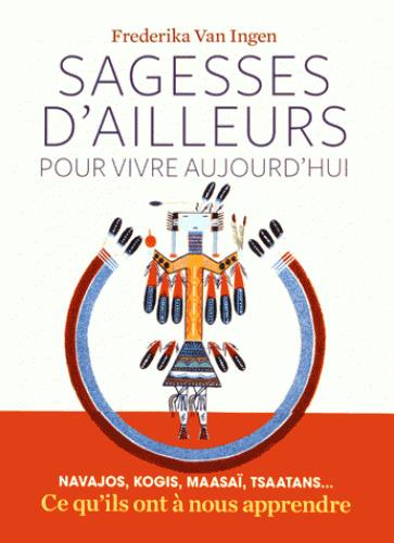 Sagesses d'ailleurs pour vivre aujourd'hui