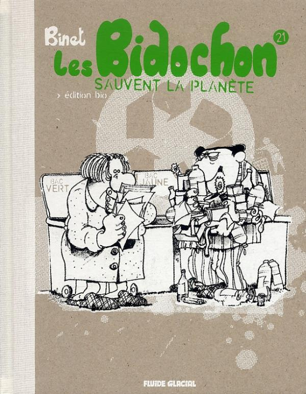Les Bidochon Tome 21 : Les Bidochon sauvent la planète. Edition bio
