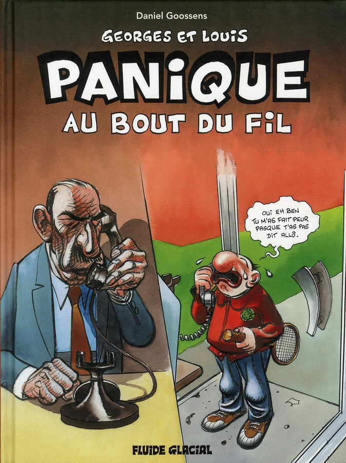 Georges et Louis Tome 6 : Panique au bout du fil