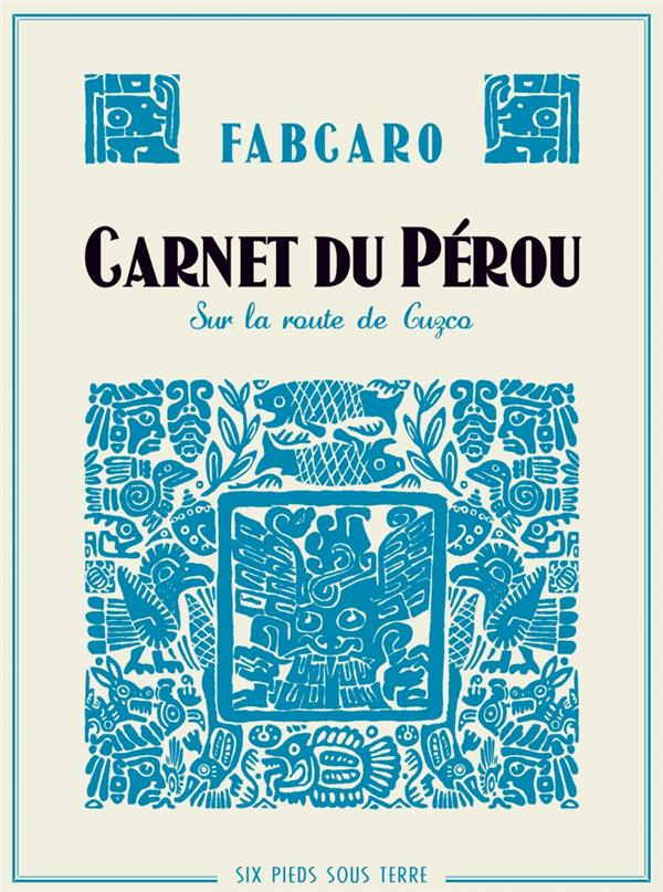 Carnet du Pérou. Sur la route de Cuzco