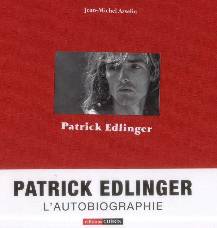 Patrick Edlinger. Ma vie suspendue