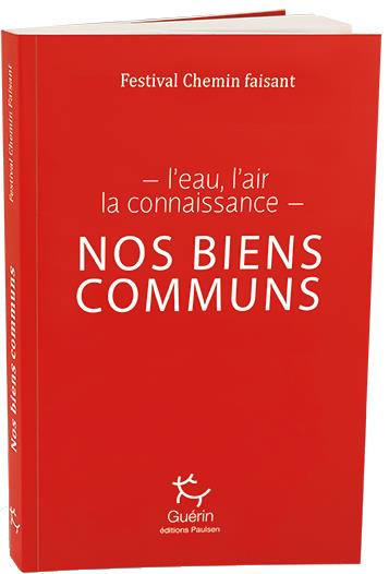 Nos biens communs. L'eau, l'air, la connaissance