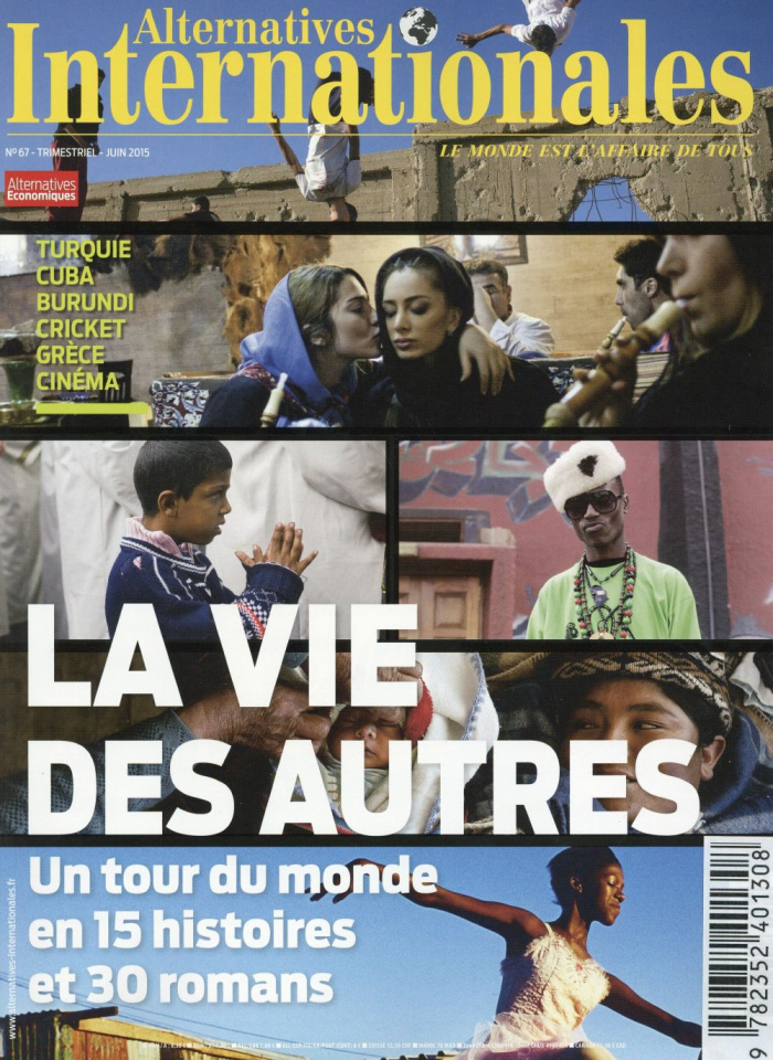 Alternatives internationales N° 67, juin 2015 : La vie des autres