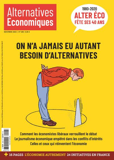 Alternatives économiques N° 406, novembre 2020 : On n'a jamais eu autant besoin d'alternatives