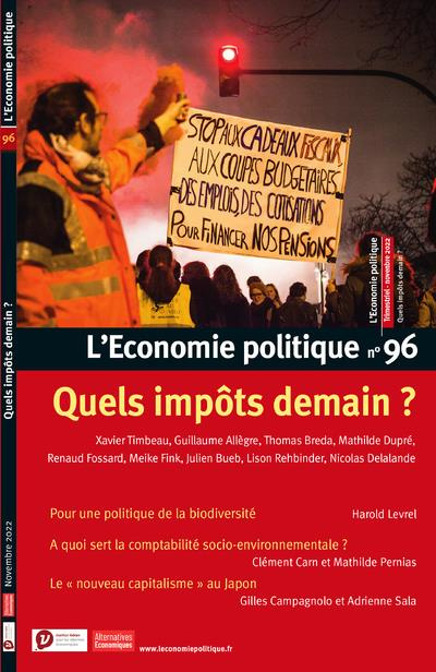L'Economie politique N° 96, novembre 2022 : Quels impôts demain ?
