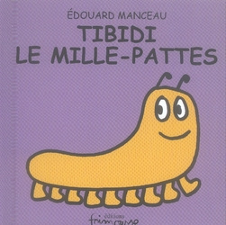 Tibidi le mille-pattes