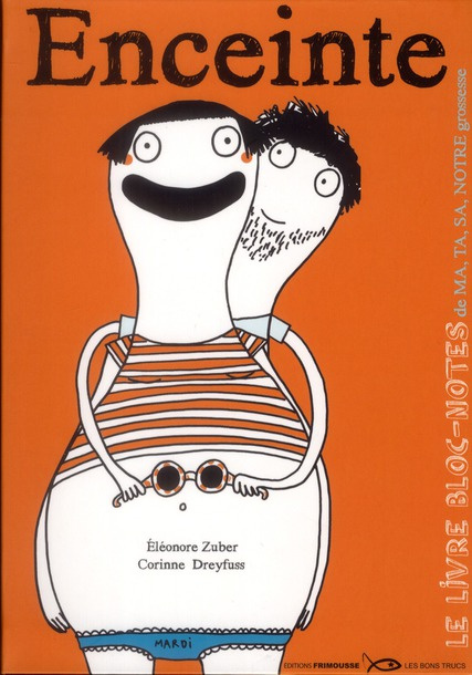 Enceinte. Le livre bloc-notes de ma, ta, sa, notre grossesse