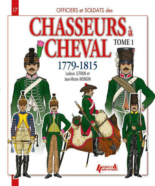 Chasseurs a cheval 1779-1815 t.1