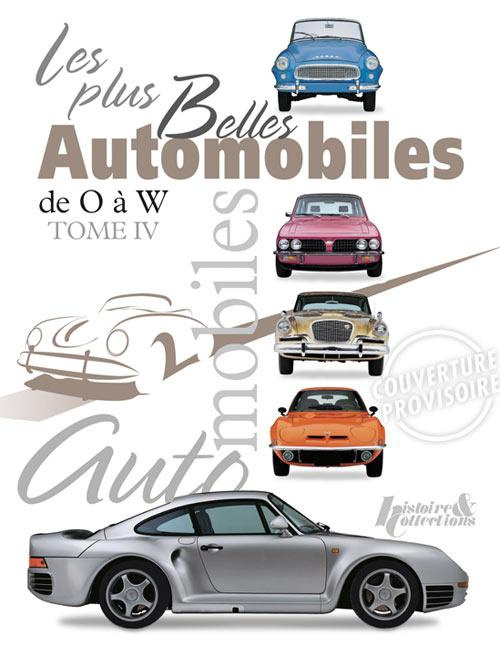 Les plus belles automobiles. Tome 4, de O à W