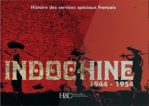 Indochine 1944-1945. Histoire des services spéciaux français