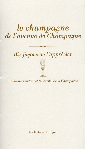 Le champagne de l'avenue de Champagne. Dix façons de l'apprécier