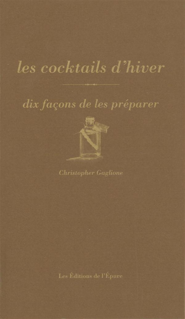 Les cocktails d'hiver. Dix façons de les préparer