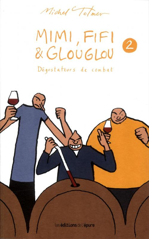 Mimi, Fifi & Glouglou Tome 2 : Dégustateurs de combat