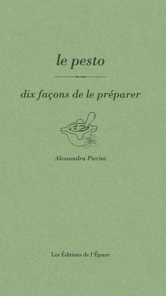 Le pesto. Dix façons de le préparer
