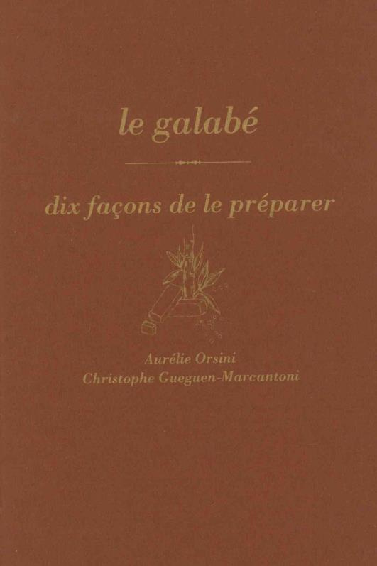 Le galabé. Dix façons de le préparer