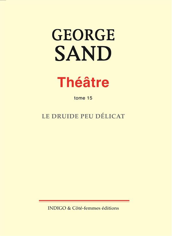 THEATRE (T 15) LE DRUIDE PEU DELICAT