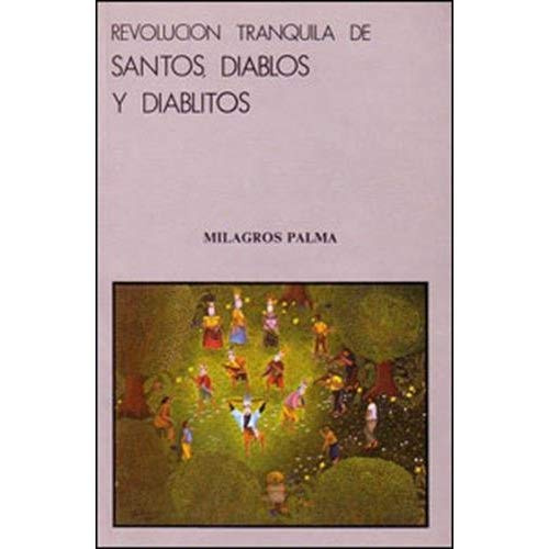 REVOLUCION TRANQUILA DE SANTOS DIABLOS Y DIABLITOS