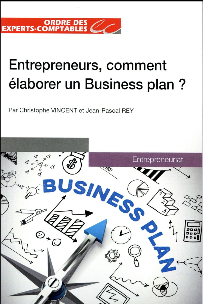 Entrepreneurs, comment élaborer un business plan ?