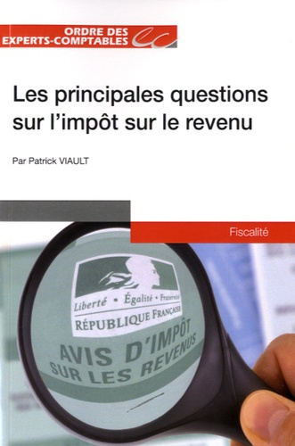 Les principales questions sur l'impôt sur le revenu