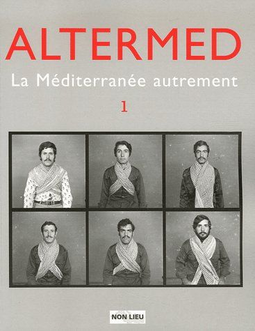 Altermed N° 1 : La Méditerranée autrement