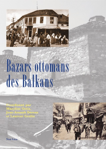 Bazars ottomans des Balkans