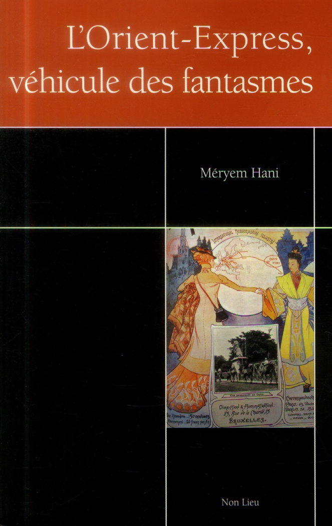 L'Orient-Express véhicule des fantasmes