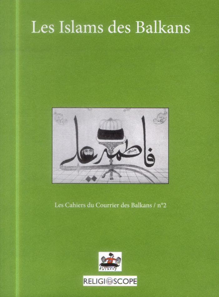 Les Islams des Balkans
