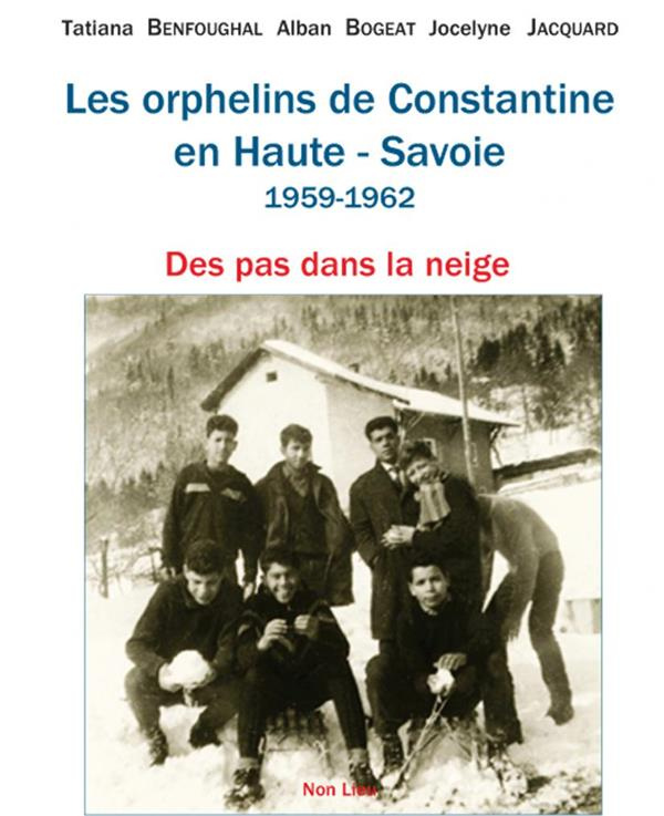 Les orphelins de Constantine en Haute-Savoie (1959-1962). Des pas dans la neige