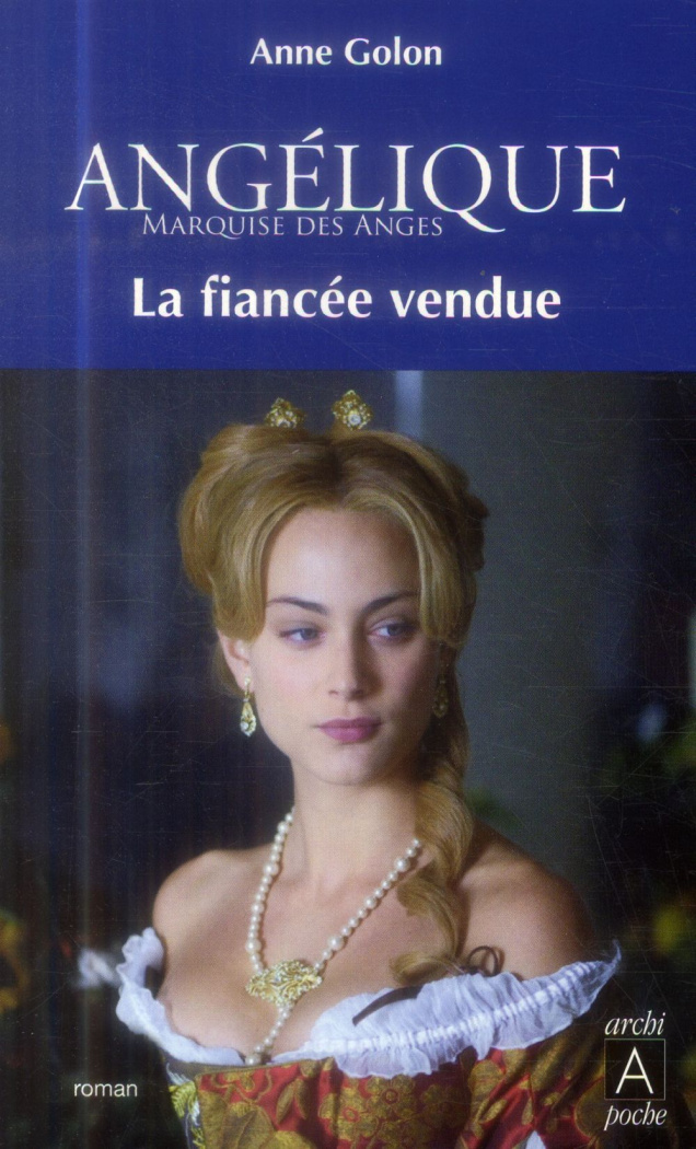 Angélique Tome 2 : La fiancée vendue