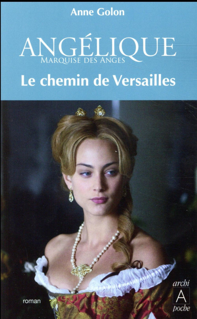 Angélique Tome 6 : Le chemin de Versailles