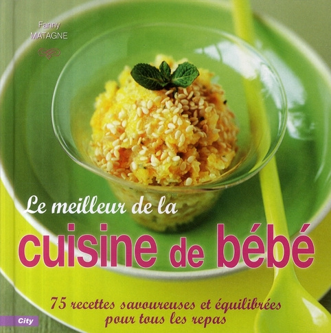 LE MEILLEUR DE LA CUISINE DE BEBE