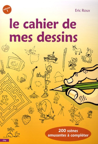 LE CAHIER DE MES DESSINS